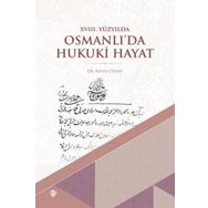 18. Yüzyılda Osmanlı’da Hukuki Hayat - Ravza Cihan