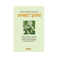 1868-1932 MISIR'DA BIR TÜRK ŞAİR AHMET ŞEVKİ - AHMET KAZIM