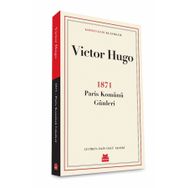 1871 Paris Komünü Günleri - Victor Hugo
