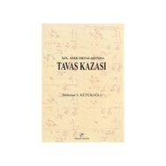 19. ASIR ORTALARINDA TAVAS KAZASI - MÜBAHAT S. KÜTÜKOĞLU