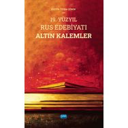 19. Yüzyıl Rus Edebiyatı Altın Kalemler Nobel Akademik Yayıncılık
