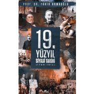 19.Yüzyıl Siyasi Tarihi 1789-1914 - Fahir Armaoğlu