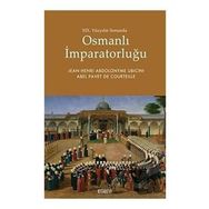 19.Yüzyılın Sonunda Osmanlı İmparatorluğu - Jean Henri Abdolonyme Ubicini