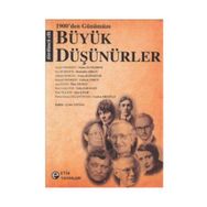 1900DEN GÜNÜMÜZE BÜYÜK DÜŞÜNÜRLER - KOLEKTIF