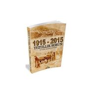 1915 - 2015 Yüzyıllık Sorun - Etyen Mahçupyan