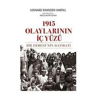 1915 Olaylarının İç Yüzü - Leonard Ramsden Hartill
