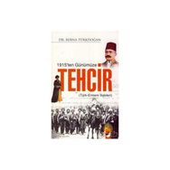 1915'TEN GÜNÜMÜZE TEHCIR TÜRK ERMENI İLİŞKİLERİ - BERNA TÜRKDOĞAN