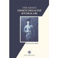 1920 Adana Ermeni Mezalimi Hatıraları - Türk Tarih Kurumu Yayınları