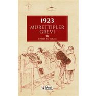 1923 Mürettipler Grevi- Ahmet Ali Gazel