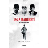 1925 Hareketi Azadi Cemiyeti Tahsin Sever