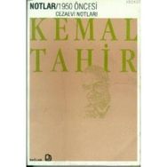1950 ÖNCESİ CEZAEVI NOTLARI - KEMAL TAHIR