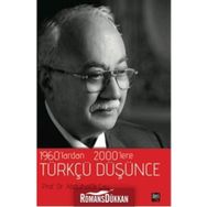 1960’lardan 2000’lere Türkçü Düşünce - Abdulhaluk Çay