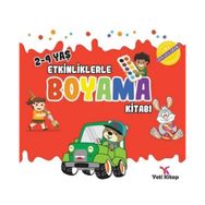 2-4 Yaş Etkinliklerle Boyama Kitabı 1 - Yeti Kitap