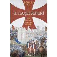 2. Haçlı Seferi: 7. Louis’in Doğu’ya Seyahati