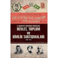 2. Meşrutiyet Döneminde Ermenilerde Devlet Toplum ve Kimlik Tartışmaları 1908 - 1914 / Kolektif
