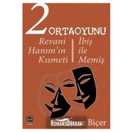 2 ORTAOYUNU REVANI HANIMIN KISMETI / İBIŞ ILE MEMIŞ - YILMAZ BIÇER
