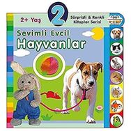 2+ Yaş Sevimli Evcil Hayvanlar - Sürprizli ve Renkli Kitaplar Seris - 0-6 Yaş Yayınları i