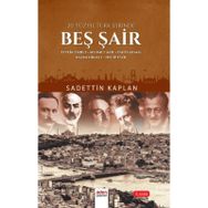 20. Yüzyıl Türk Şiirinde Beş Şair - Sadettin Kaplan