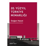 20. Yüzyıl Türkiye Mimarlığı - Doğan Hasol