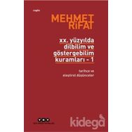 20. YÜZYILDA DILBILIM VE GÖSTERGEBİLİM KURAMLARI 1 TARİHÇE VE ELEŞTİREL DÜŞÜNCELER - MEHMER RIFAT