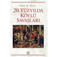 20 Yüzyılda Köylü Savaşları - Eric R. Wolf