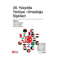 20. Yüzyılda Türkiye Ortadoğu İlişkileri - Pegem Akademi Yayıncılık