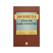 200 Soruda Yönetim Kamu Yönetimi - Mehmet Akif Özer S. Mustafa Önen
