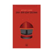 2001: Bir Uzay Destanı - Arthur C. Clarke