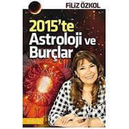 2015'te Astroloji ve Burçlar - Filiz Özkol