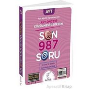 2023 Özel Baskı AYT Öncesi Çözülmesi Gereken Son 987 Soru Eşit Ağırlık Öğrencileri için - Karekök Yayınları