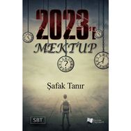2023’e Mektup - Şafak Tanır