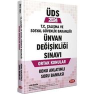 2024 Çalışma ve Sosyal Güvenlik Bakanlığı Ünvan Değişikliği Sınavı Konu Anlatımlı Soru Bankası Data Yayınları