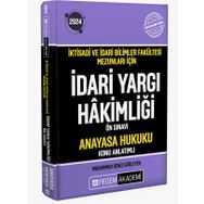 2024 İktisadi ve İdari Bilimler Fakültesi Mezunları İçin İdari Yargı Hakimliği Ön Sınavı Anayasa Hukuku Konu Anlat - Pegem Akademi