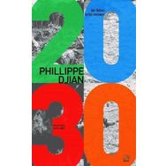 2030 - Bir İklim Krizi Romanı - Philippe Dijan