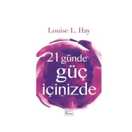 21 Günde Güç İçinizde - Louisa L. Hay