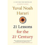 21 Lessons For The 21st Century - Yuval Noah Harari