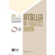 21. ULUSLARARASI EĞITIMDE YARATICI DRAMA SEMINERI - RITÜELLER VE YARATICI DRAMA 14 - 18 KASIM 2012 ŞANLIURFA - KOMISYON