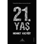 21. Yaş - Mehmet Koçyiğit