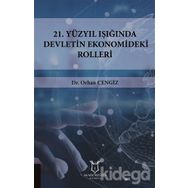 21.yüzyıl Işığında Devletin Ekonomideki Rolleri - Orhan Cengiz