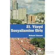 21. YÜZYIL SOSYALIZMINE GİRİŞ - MEHMET YILMAZER