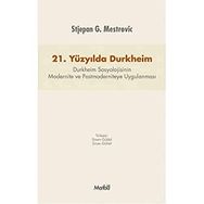21. Yüzyılda Durkheim - Stjepan G. Mestrovic