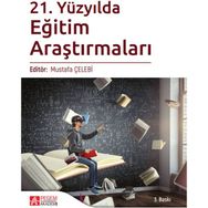 21. Yüzyılda Eğitim Araştırmaları - Pegem Akademi Yayıncılık