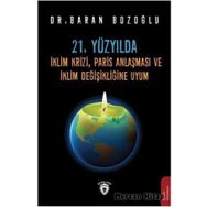21. Yüzyılda İklim Krizi, Paris Anlaşması Ve Değişikliğine Uyum - Baran Bozoğlu