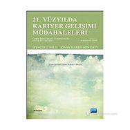 21. YÜZYILDA KARIYER GELIŞIMI MÜDAHALELERI - SPENCER G. NILES;JOANN HARRIS BOWLSBEY