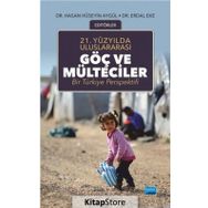 21.Yüzyılda Uluslararası Göç ve Mülteciler - Erdal Eke,Hasan Hüseyin Aygül