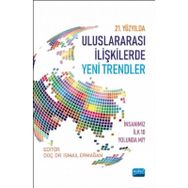 21. Yüzyılda Uluslararası İlişkilerde Yeni Trendler - İsmail Ermağan