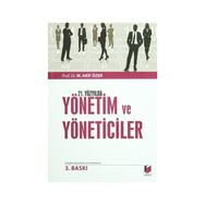 21. YÜZYILDA YÖNETİM VE YÖNETİCİLER - MEHMET AKIF ÖZER