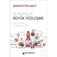 21. Yüzyılla Büyük Yüzleşme - Şerafettin Aşut