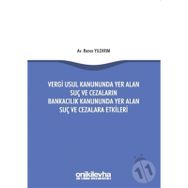 213 Sayılı Vergi Usul Kanunu'nda Düzenlenen Vergi Suçları ve Kabahatleri - Mustafa Özen