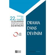 22. Trabzon Uluslararası Eğitimde Yaratıcı Drama Semineri - Orhan Güney Çınar Ümit Arslan H. Ömer Adıgüzel